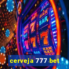 cerveja 777 bet